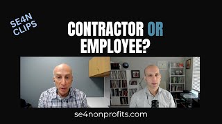 Independent contractor vs. employee classification basics for nonprofits | SE4N Clips