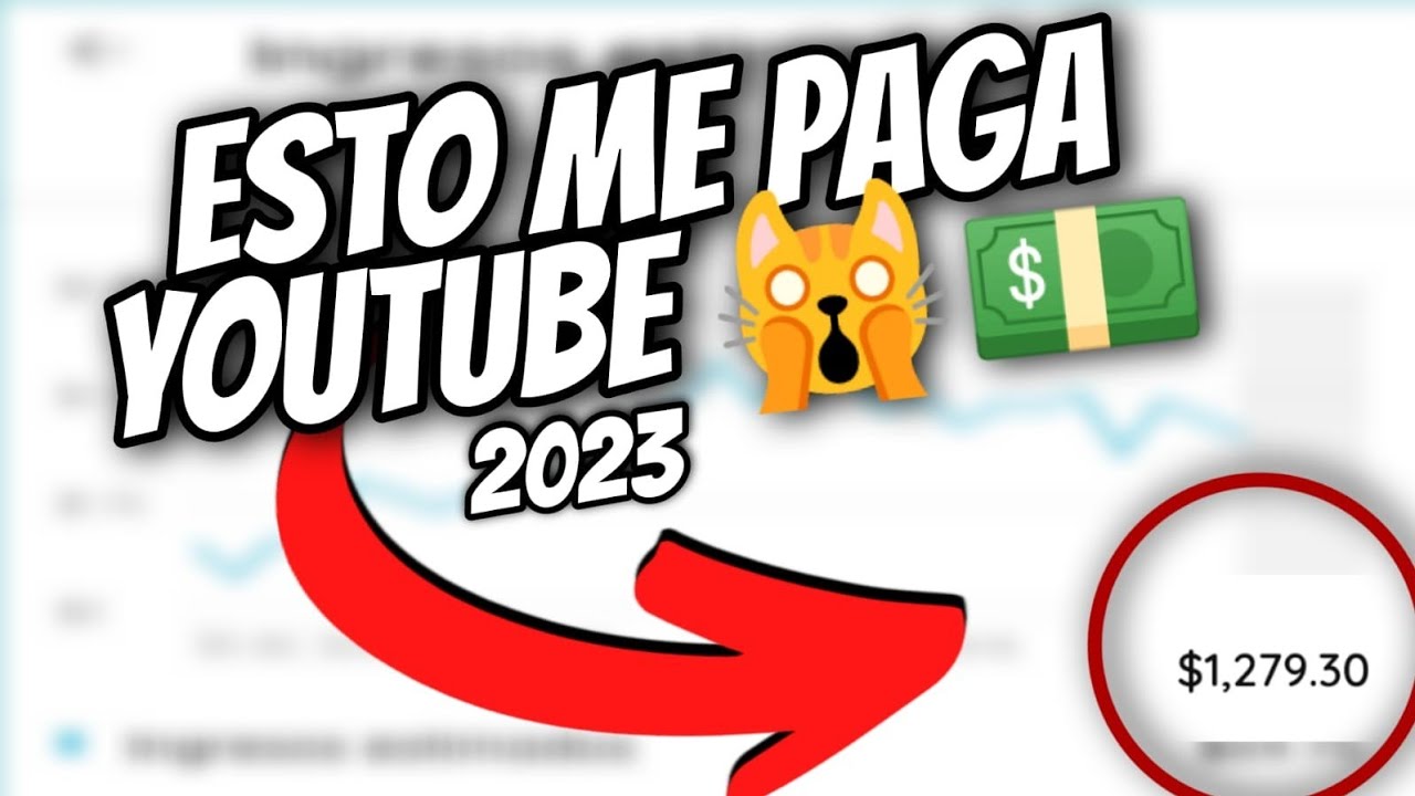 CUÁNTO DINERO PAGA YOUTUBE EN 2023 🤑 CUANDO PAGA YOUTUBE POR CADA 1000