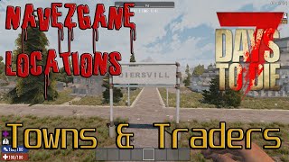 7 days to die Navezgane town locations  ¦ traders ¦ coordinates ¦ Alpha18