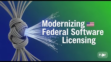 Modernizing Federal Software Licensing