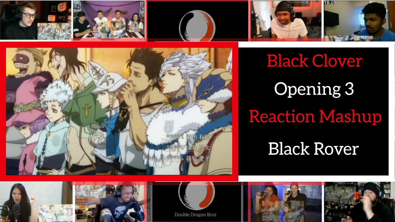 Black Clover Opening 3 [Black Rover].Reaction Mashup