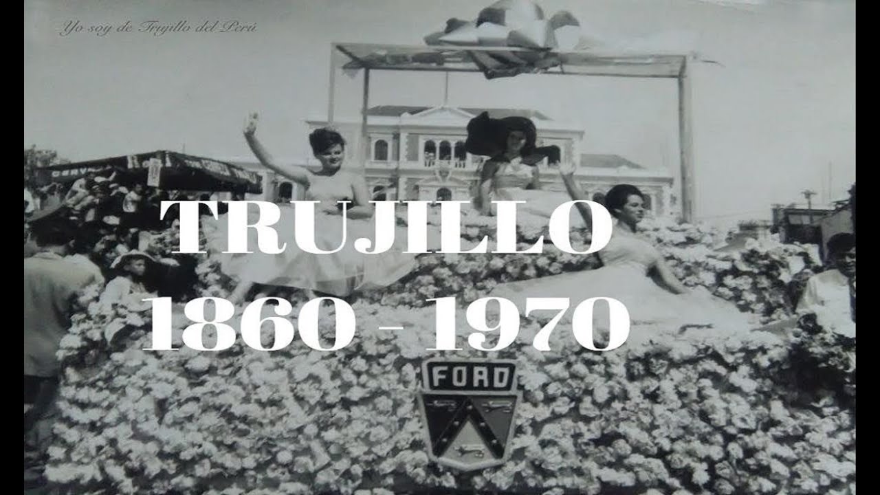 🇵🇪🎥 Así era Trujillo (Perú) en los años 1860 - 1970 | Latinoamérica