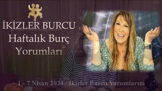 1 - 7 Nisan 2024 (14ncü Hafta) İkizler Burcu Yorumları / #burcyorumları