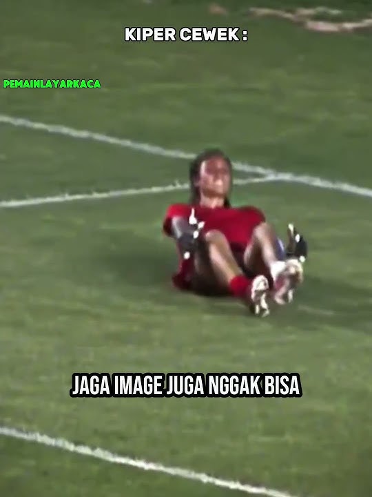 kiper cewek vs cowok 🧤