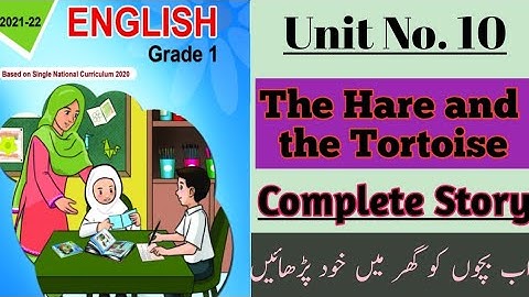 SNC ENGLISH GRADE 1 UNIT 10 | The Hare and the Tortoise| Reading and translation video