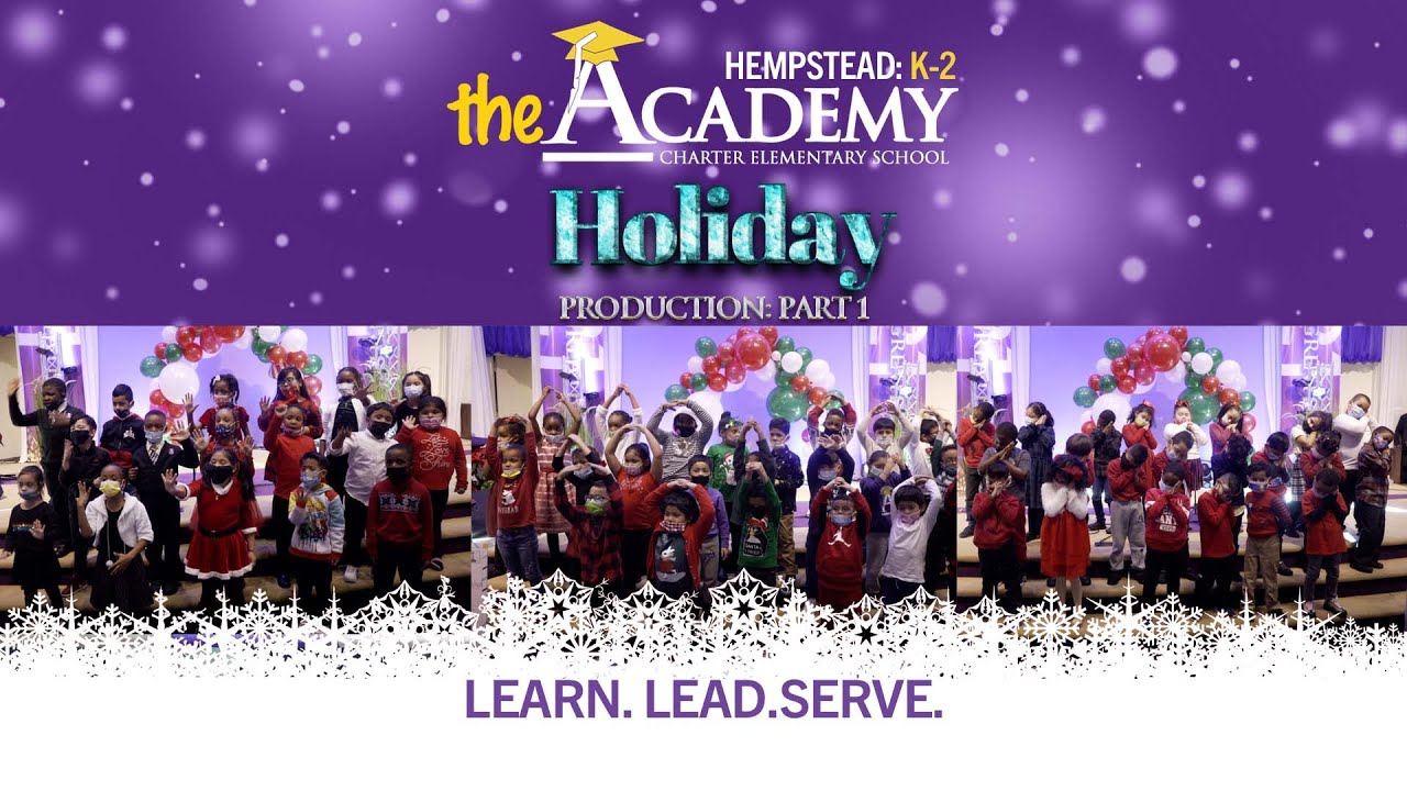 The Academy Charter School Holiday Production: Hempstead K-2 (Part 1 ...