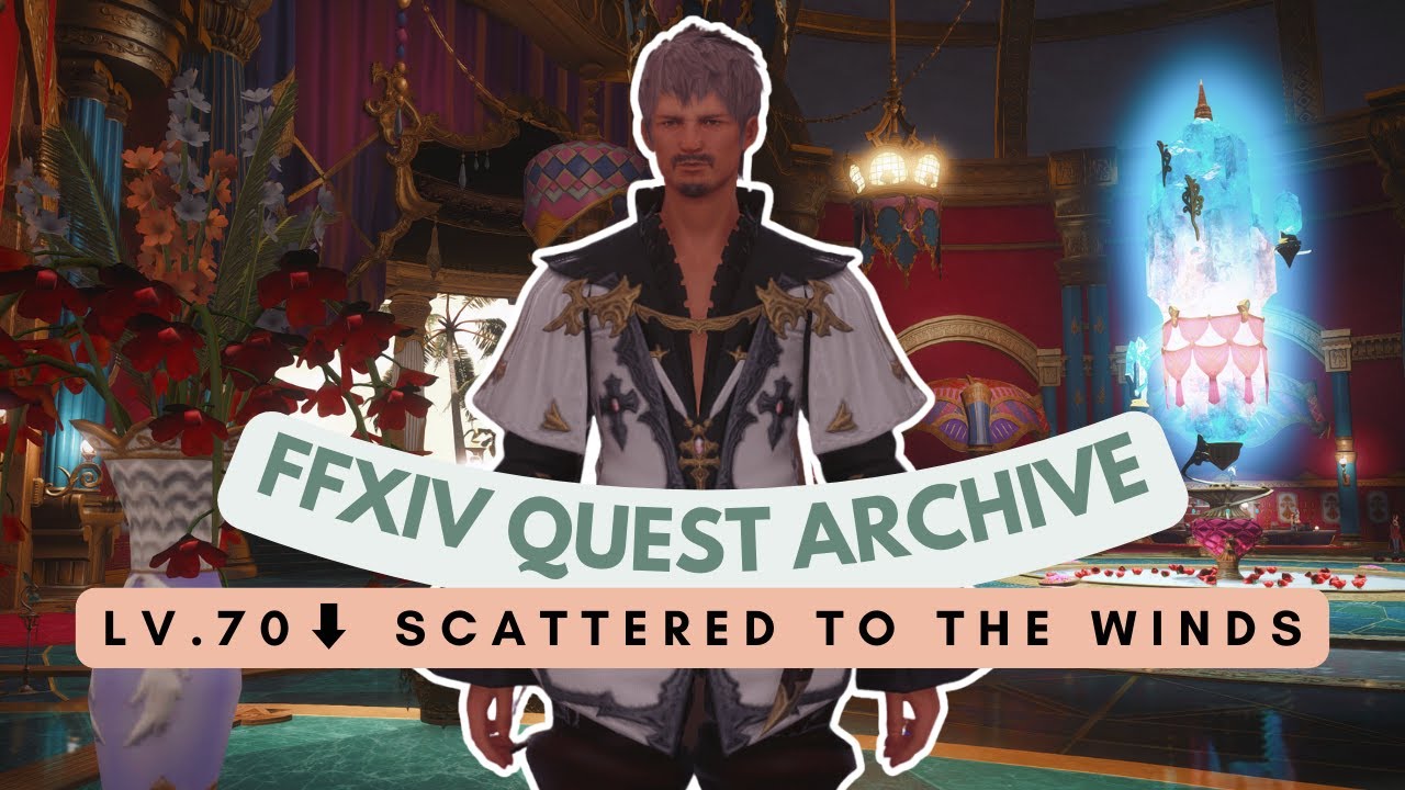Eulmore: Lv.70 Scattered to the Winds | No Commentary | FFXIV Quest Archive