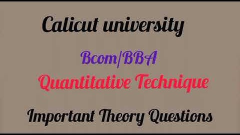 4th sem Bcom/BBA Quantitative Techniques important theory Questions (Full part)