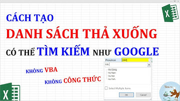 Cách tạo danh sách thả xuống có thể tìm kiếm như google trong Excel (Không VBA, Không công thức)