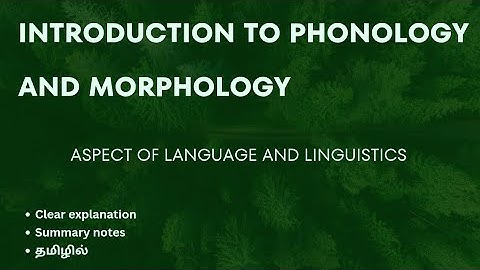 INTRODUCTION TO PHONOLOGY AND MORPHOLOGY | II BA ENG | UNIT 3 | language and linguistics