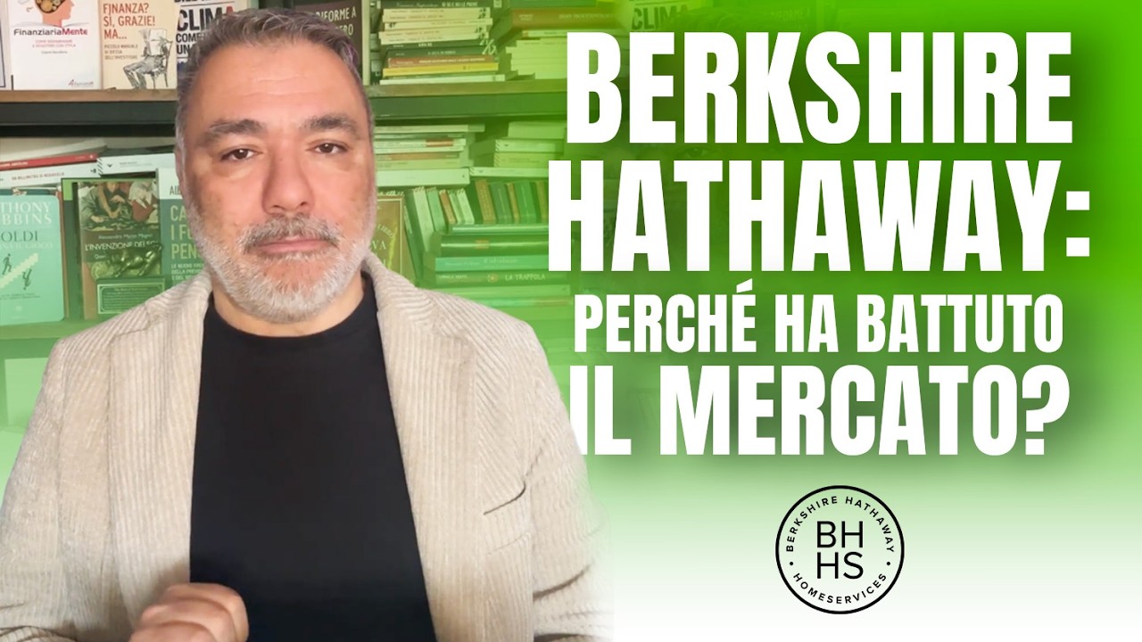Berkshire spiegata facile: perché ha battuto il mercato (e dove può frenare)