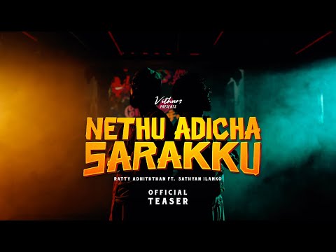 Nethu Adicha Sarakku | Ratty Adhiththan | Official Teaser | Sathyan | Selojan | DDesign | Vithurs
