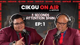 CIKGU ON AIR - EP 1: