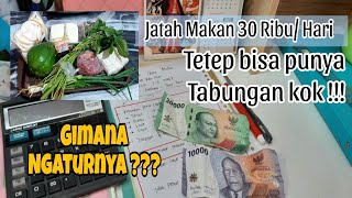 BEGINI CARAKU MENGATUR UANG 30 RIBU/HARI SUPAYA TABUNGAN TETAP TERISI