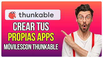 Cómo Crear Tus Propias Apps Móviles Con Thunkable | Cómo Usar Thunkable (2025)