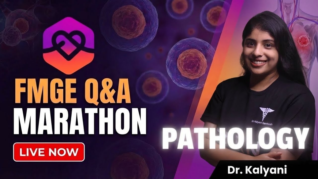 FMGE QUEST Q&A MARATHON | PATHOLOGY | Dr. KALYANI | Learn Elevate 