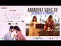 Aaradhya Song By Sid Sriram & Chinmayi | KUSHIal Concert | Vijay Deverakonda | Samantha