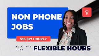 Earn $16-$27 Hourly| Non Phone Work From Home Jobs