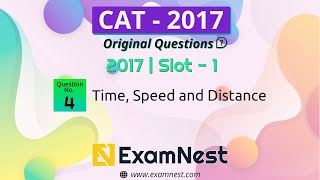 Cat 2017 Quant Question Solved By Ajay Sharma Question - 04 Time, Speed And Distance