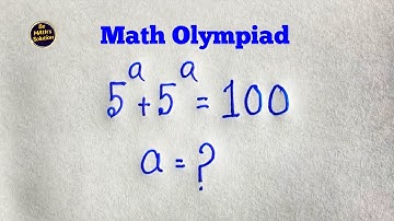 USA Math Olympiad Puzzle | Solve 5^a + 5^a = 100 | Find the value of ‘a’