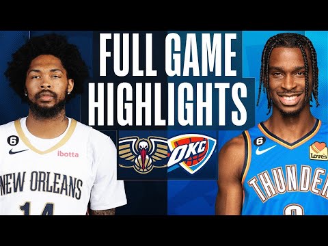 New Orleans Pelicans vs. Oklahoma City Thunder Full Game Highlights | Feb 13 | 2022-2023 NBA Season
