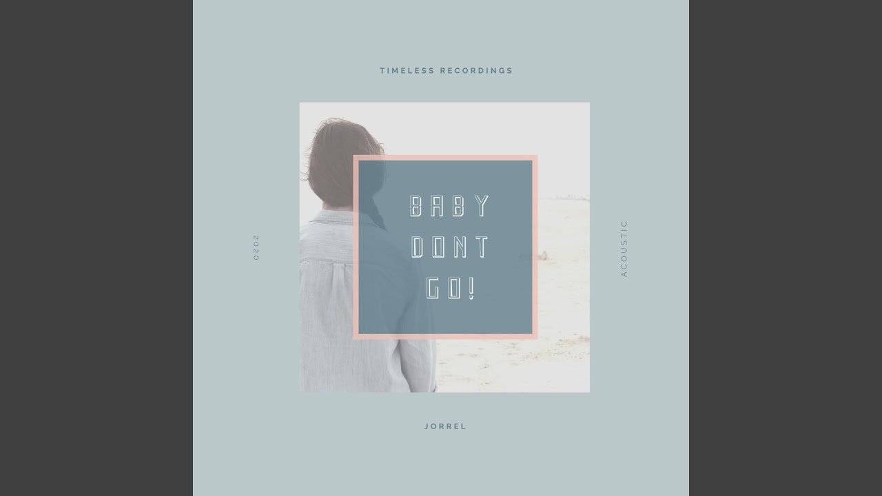 Baby Dont Go ! - Jorrel | Shazam