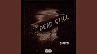 Dead Still