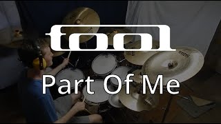 Tool - Part Of Me (Drum Cover)