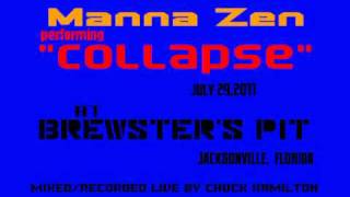 Manna Zen - Collapse - 7-29-2011 - the pit -.avi