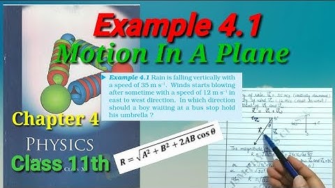 Example 4.1| Motion In A Plane | Physics | Class 11th | Chapter 4 |