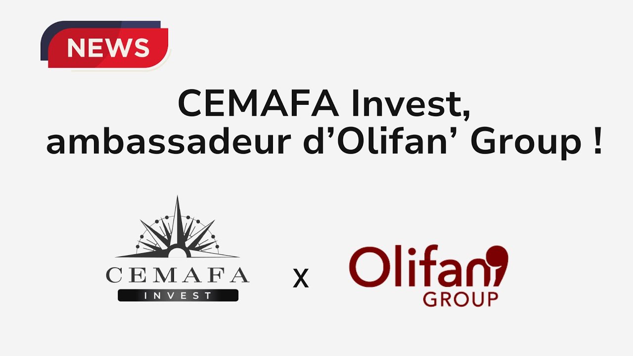 CEMAFA Invest est AMBASSADEUR chez Olifan' Group - YouTube
