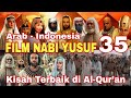 Film Sejarah Nabi Yusuf Bahasa Indonesia 35