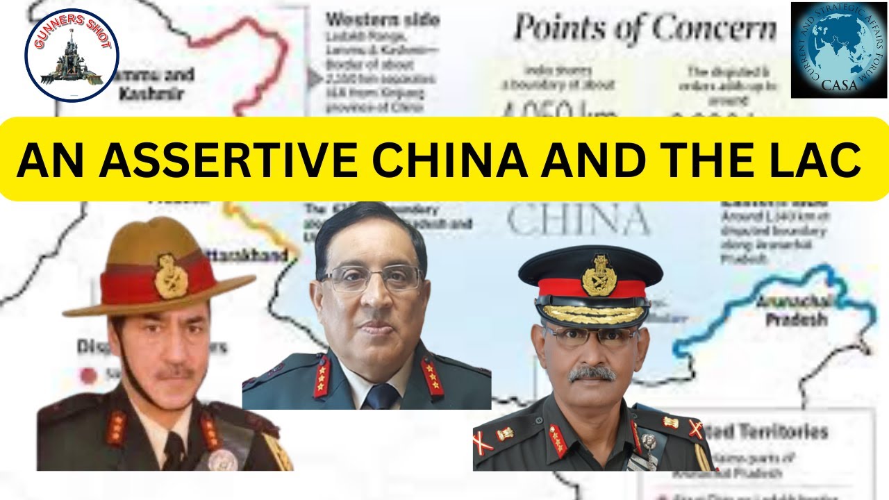 ASSERTIVE CHINA AND THE LAC / LT GEN RAKESH SHARMA / LT GEN SHOKIN