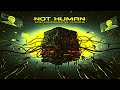 Not Human