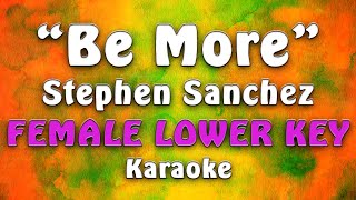 Stephen Sanchez - Be More (Female Lower Key)
Stephen Sanchez - Be More (Female Lower Key) Stephen Sanchez - Be More (Female Lower Key)