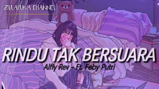 Alffy Rev Ft. Feby Putri - Rindu Tak Bersuara ( lirik video)