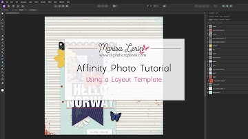 Digital Scrapbooking Affinity Photo Tutorial - How To Use A Layout Template