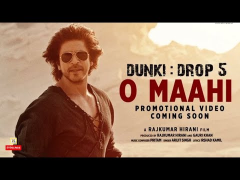 Dunki Drop 5 : O Maahi Promotional Video |Shah Rukh Khan | Taapsee Pannu