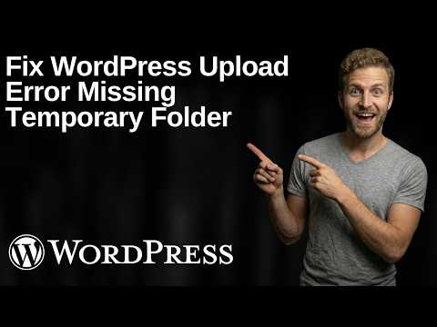 Fix WordPress Upload Error Missing A Temporary Folder (2026 Easy Guide)