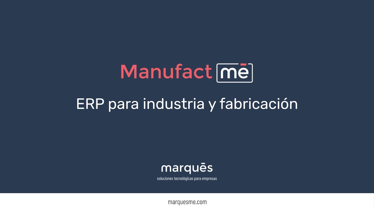  Update  ManufactMe: el ERP para la Industria y Fabricación