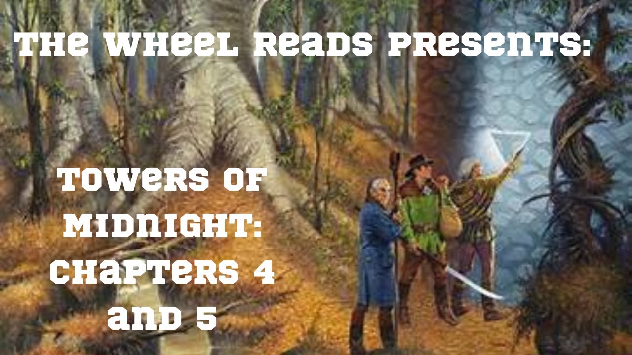 Towers of Midnight: Chapters 4 and 5 (Season 13, Episode 3)