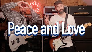 Peace And Love - Red Hot Chili Peppers (Bass and Guitar cover)