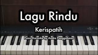 Lagu Rindu - Kerispatih | Piano Karaoke by Andre Panggabean