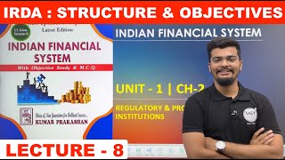 IRDA - Structure & Objectives | Indian Financial System | Unit - 1 | Lecture - 8 | UGT