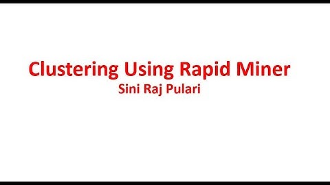 Hierarchical and K Means Clustering Using Rapid Miner 9.8