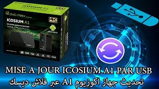 Mise à Jour ICOSIUM A1 Par Usb تحديث جهاز اكوزيوم عبر فلاش ديسك screenshot 1