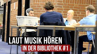 Laut Musik hören in der Bibliothek PRANK | Hasanov