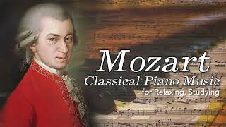 The Best Relaxing Classical Piano Music for you By Mozart - Studying Focus for Brain Power