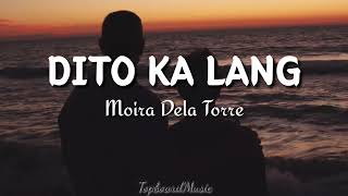 DITO KA LANG | MOIRA DELA TORRE | LYRICS