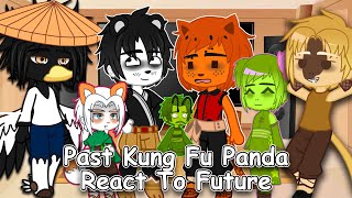 Past Kung Fu Panda React to Future Po | Gacha Club | Full Video